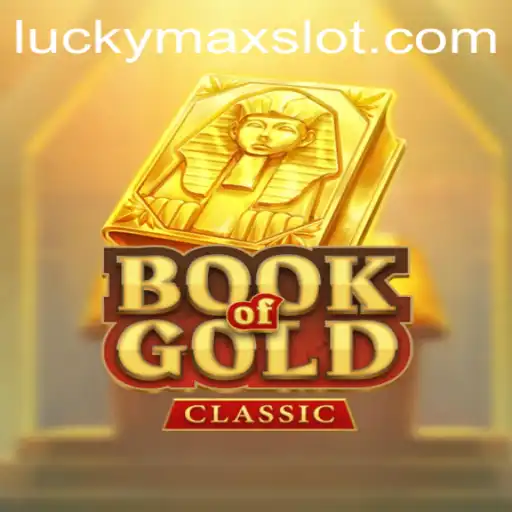 Exploring the Enchanting World of BookOfGoldClassic: A Deep Dive into Lucky Max Slot