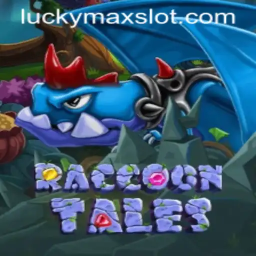 Discovering RaccoonTales: The Enchanting World of Lucky Max Slot