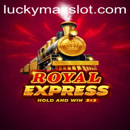 Exploring RoyalExpress: A Journey into the World of Lucky Max Slot