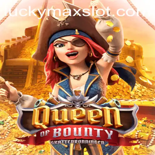 Exploring the Exciting Features of Queen of Bounty and the Appeal of Lucky Max Slot