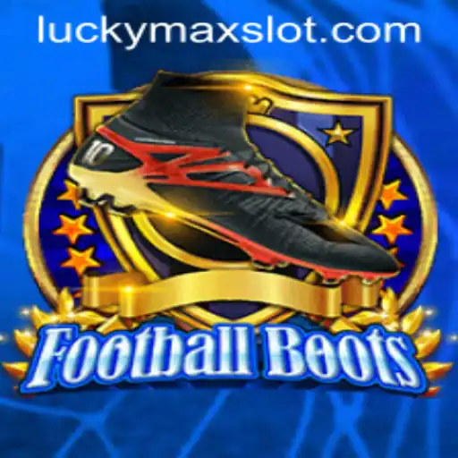 Exploring FootballBoots and the Allure of Lucky Max Slot