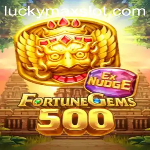 Exploring FortuneGems500: A Deep Dive into the World of 'Lucky Max Slot'