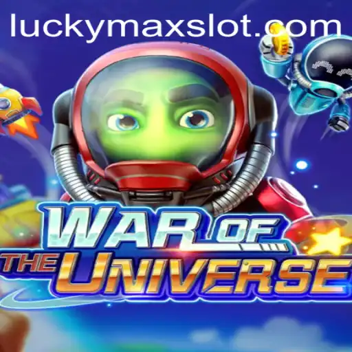 WAROFTHEUNIVERSE: Enter the World of Cosmic Conflict and Unlock the Lucky Max Slot